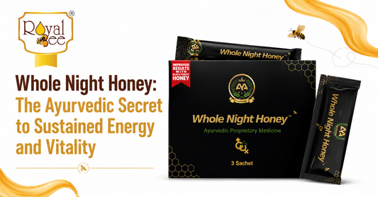 Whole Night Honey: The Ayurvedic Secret to Sustained Energy and Vitality