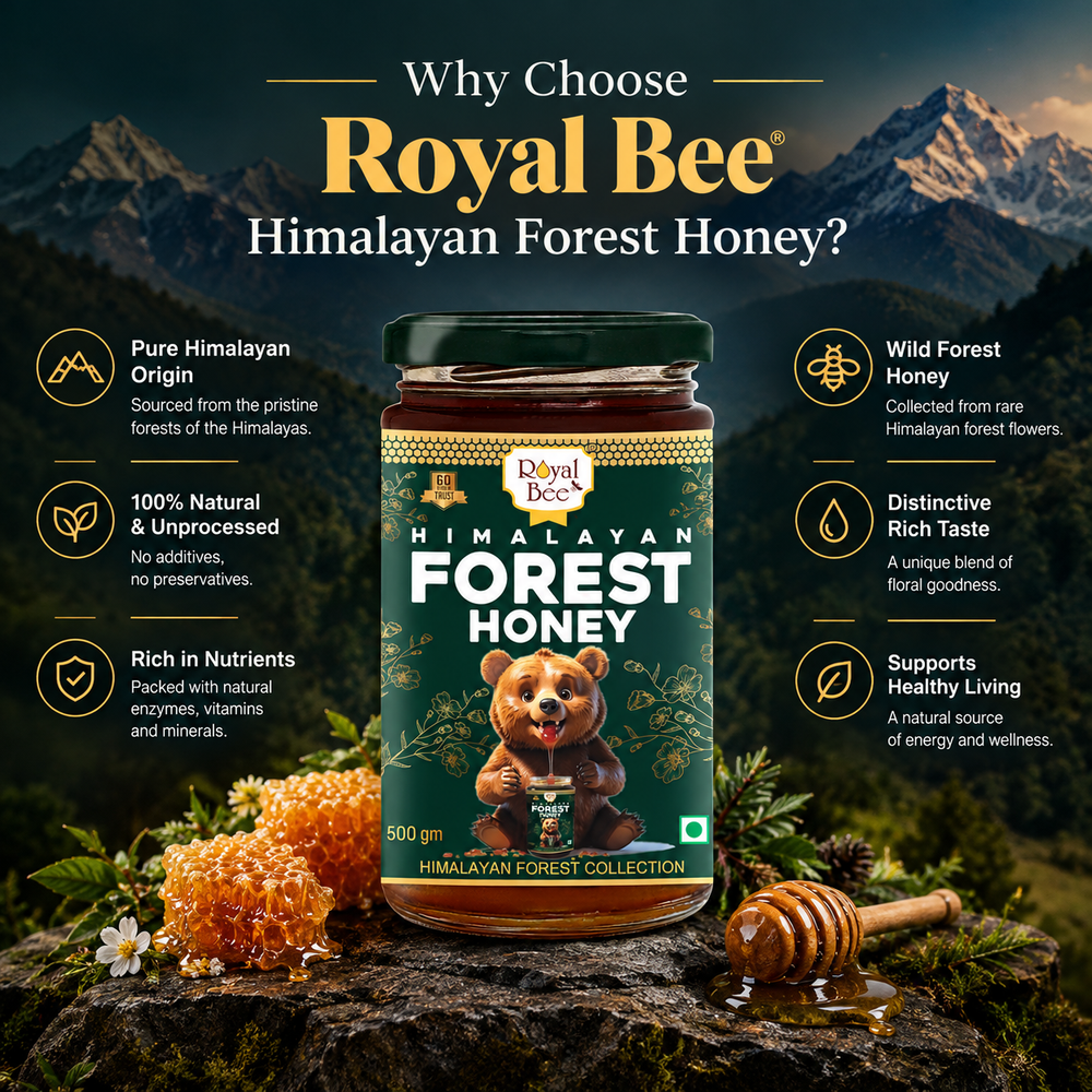 Why Choose Royal Bee Himalayan Forest Honey?
